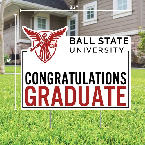 BALL STATE UNIVERSITY CONGRATULATIONS GRADUATE LAWN SIGN – Gameday ...