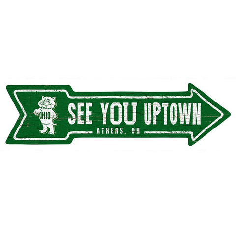 Ohio Bobcats See You Uptown Arrow Sign